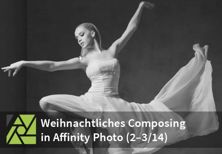 Affinity Photo: Schwarz-Weiß-Umwandlung & Metall-Look – „Der Weihnachtsengel“ (Teile 2–3/14)