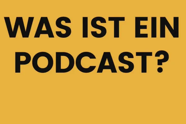 Eigenen Podcast erstellen: 2.1 Was ist ein Podcast?