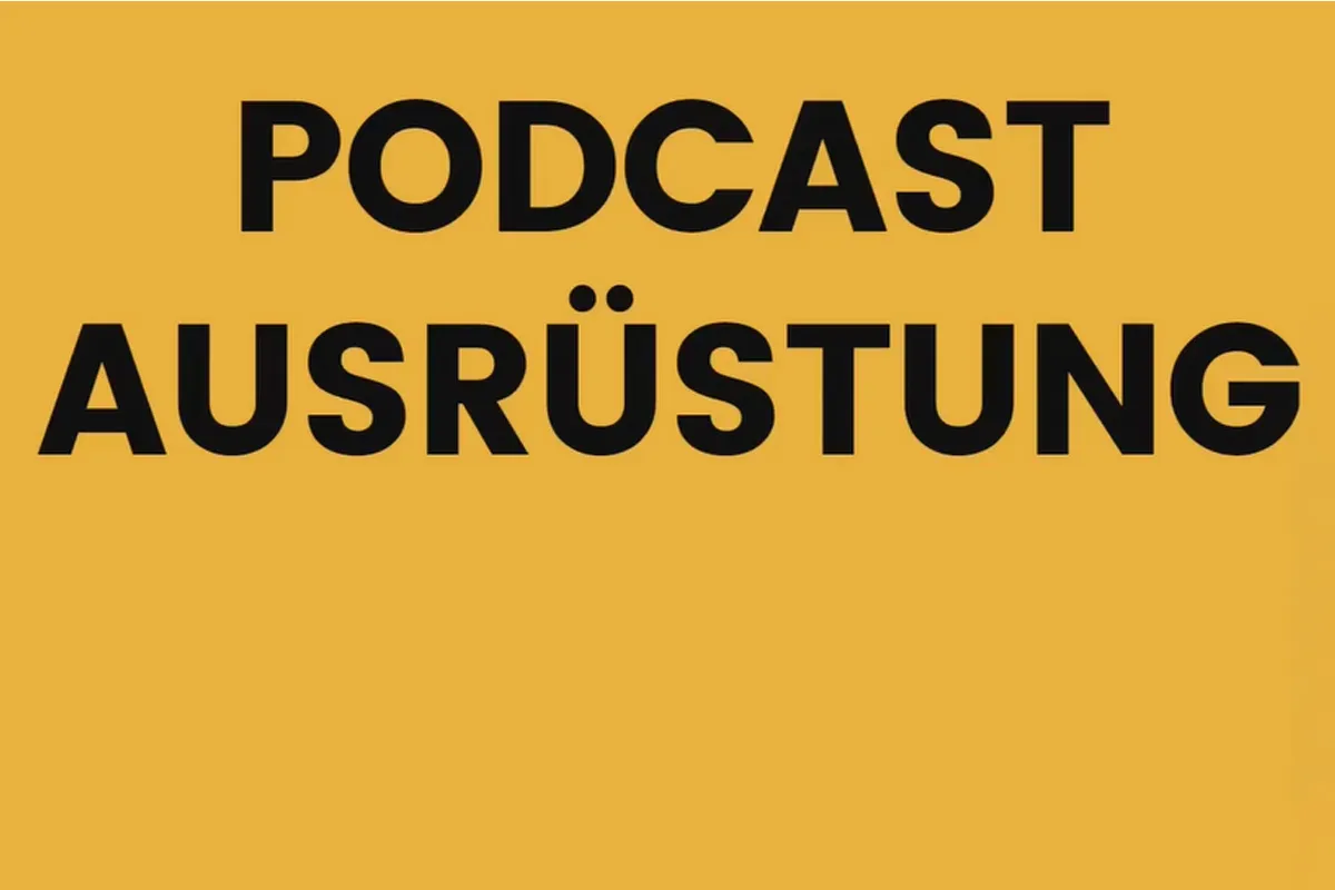 Eigenen Podcast erstellen: 4.1 Was gehört zur Ausrüstung eines Podcasters?