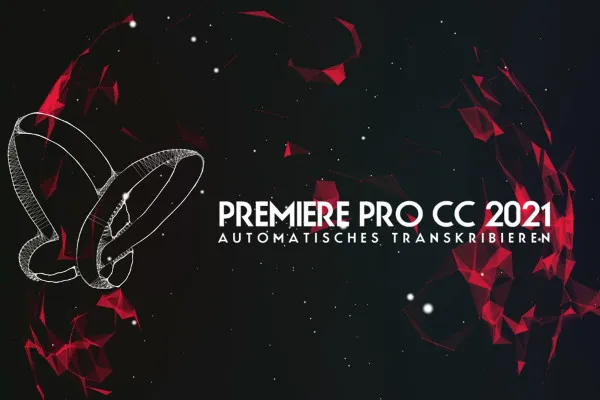 Updates erklärt: Premiere Pro CC (Juli 2021) – automatisches Transkribieren