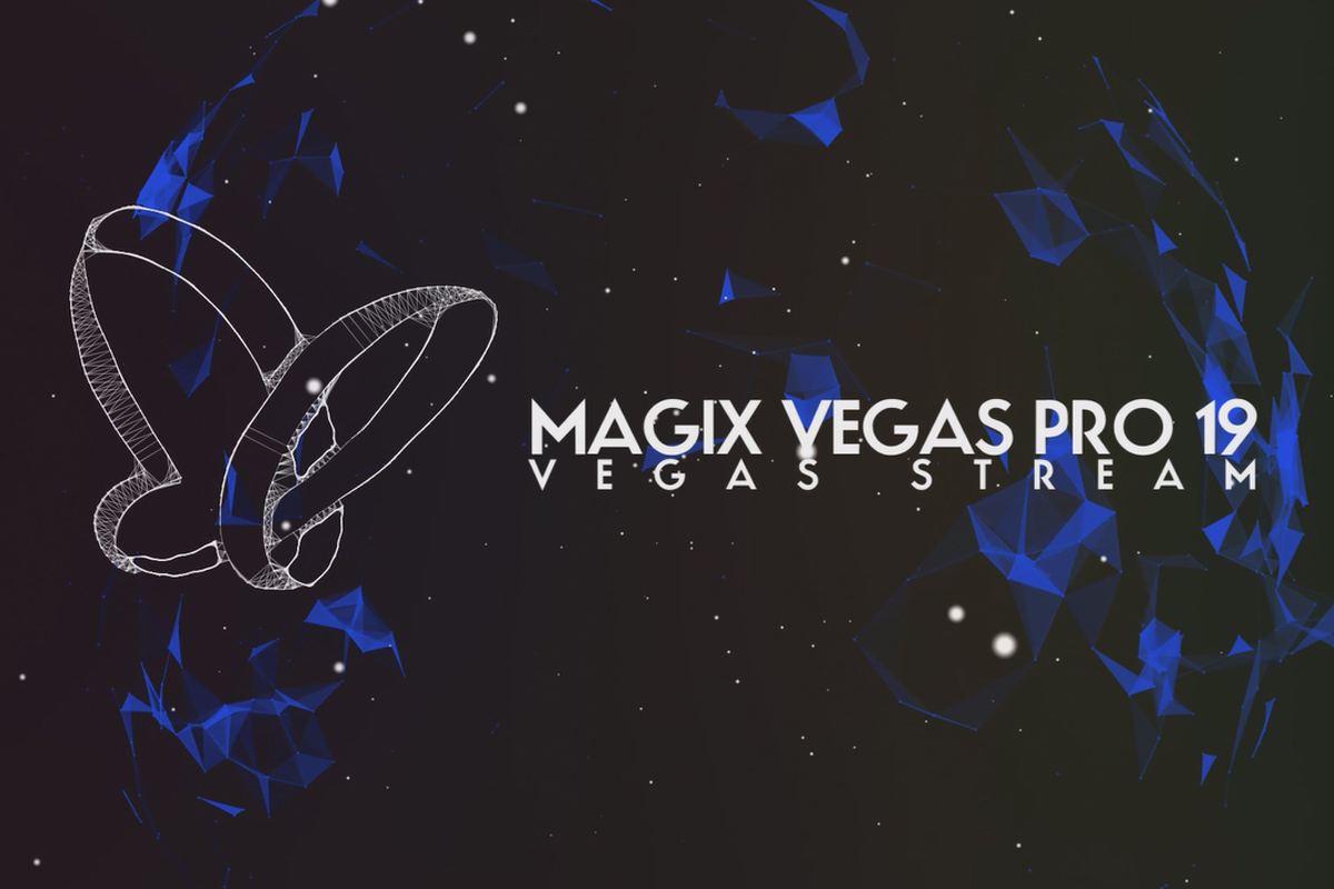 Neues in MAGIX VEGAS Pro 19: 05 |  VEGAS Stream