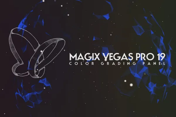 MAGIX VEGAS Pro 19에서의 새로운 기능: 08 | Color Grading 패널
