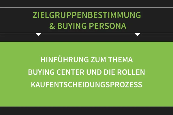 Określanie grup docelowych i persona kupującego: 01 | Określenie grupy docelowej - Wprowadzenie do ról i centrów zakupowych.