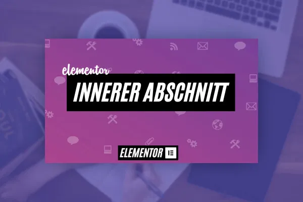 Elementor für WordPress: 14.1 | Innerer Abschnitt
