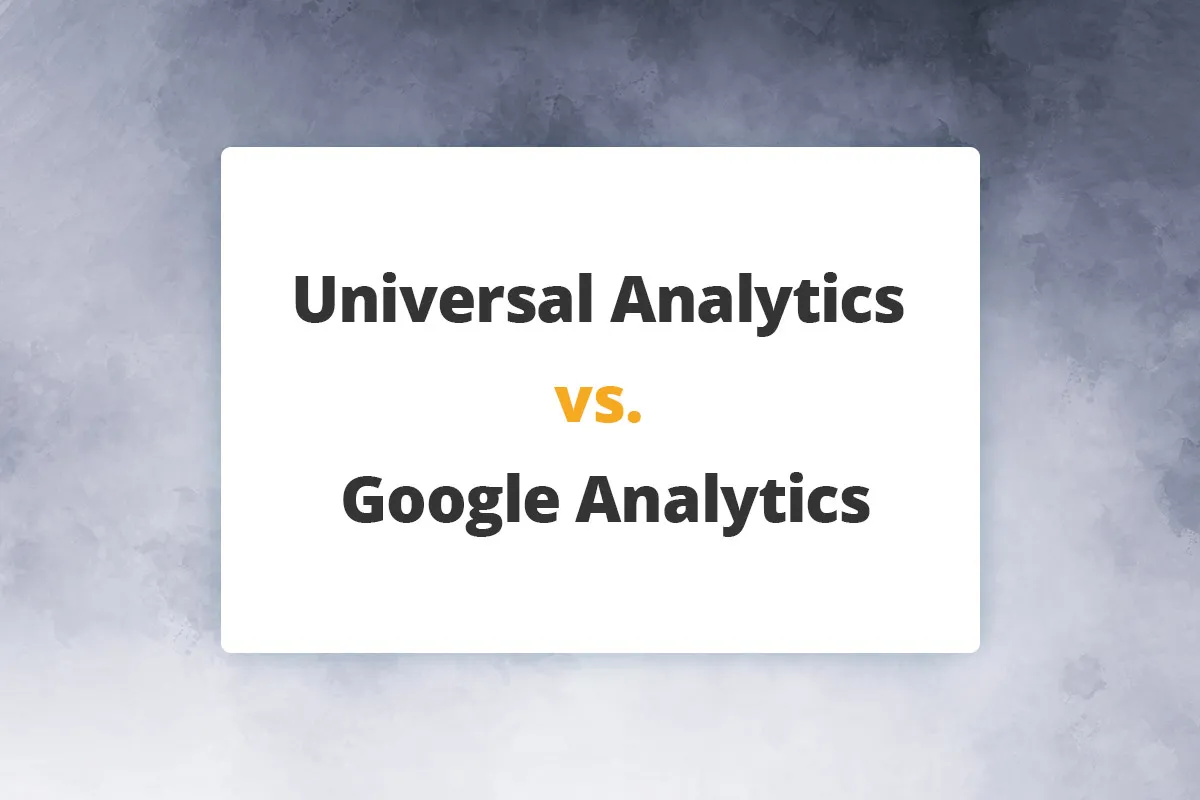 Google Analytics-Tutorial: 1.4 | Universal Analytics vs. Google Analytics 4