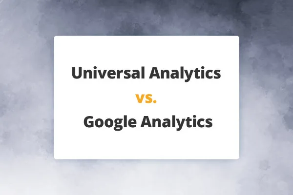 Google Analytics-Tutorial: 1.4 | Universal Analytics kontra Google Analytics 4