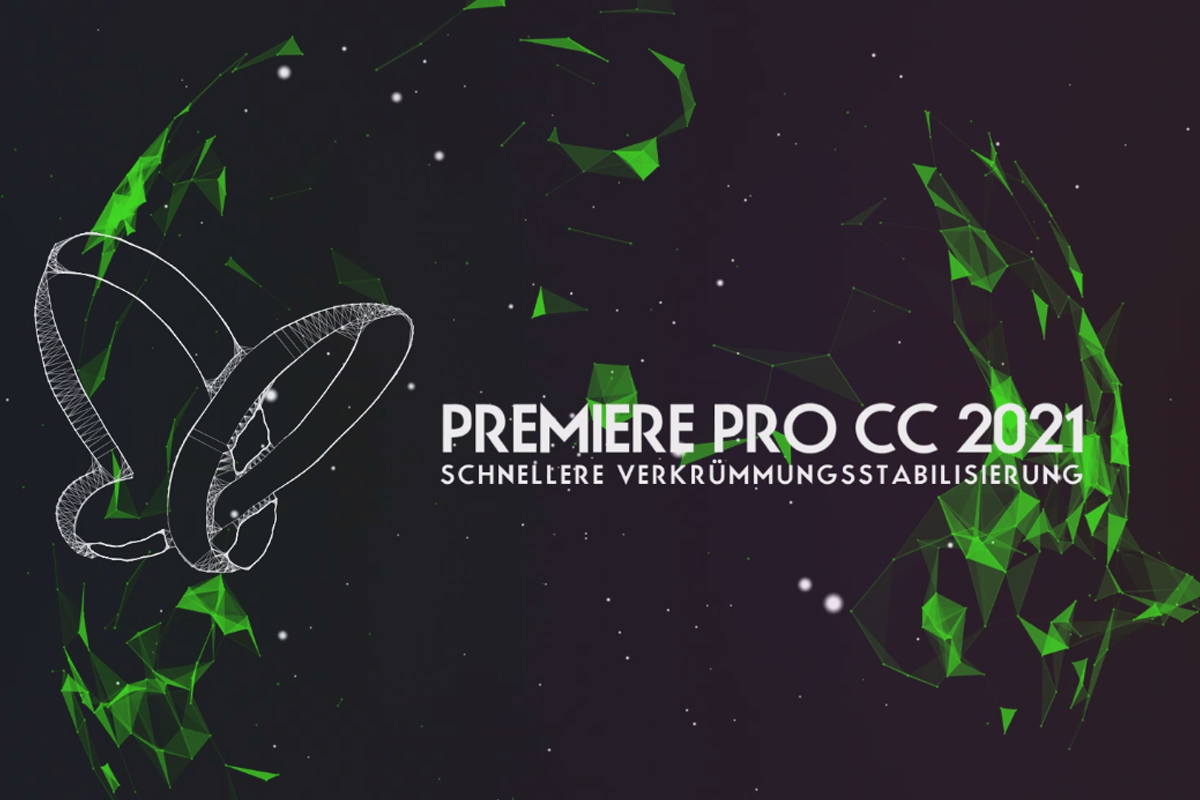 Oppdateringer forklart: Premiere Pro CC 2021 (mars 2021) - raskere kurve-stabilisering.