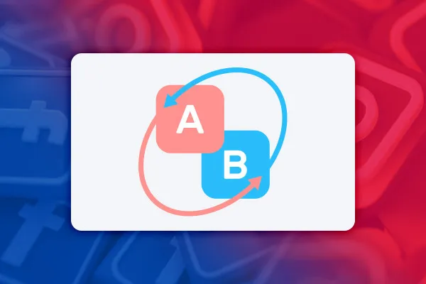 Facebookový marketing: 10.1 | Co je to A/B split testování a jak funguje?