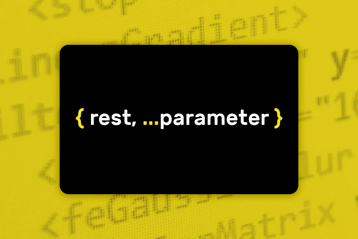 JavaScript ES6–ES13: 3.6 | Rest-Parameter