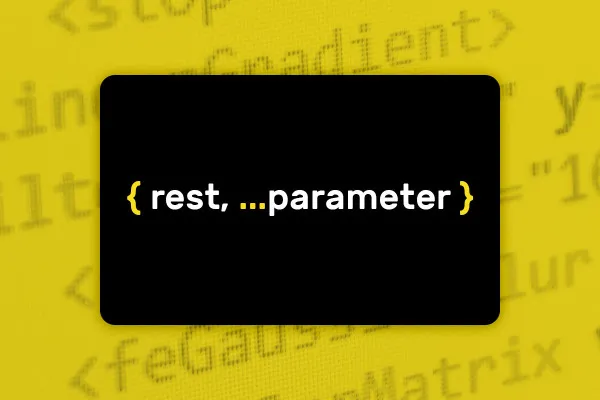 JavaScript ES6–ES13: 3.6 | Rest-Parameter