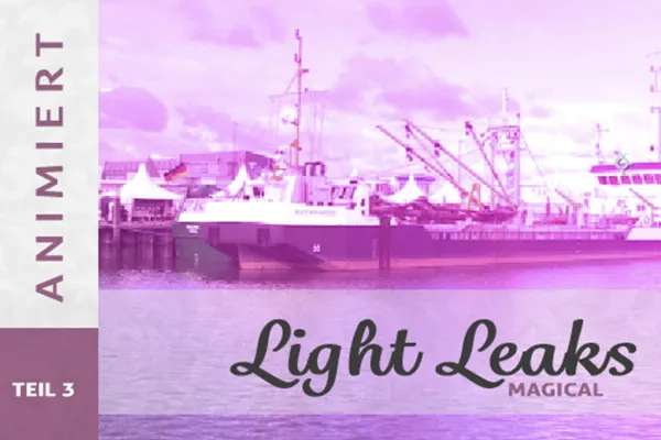 Light Leaks für spektakuläre Video-Effekte: magische Momente – Teil 3
