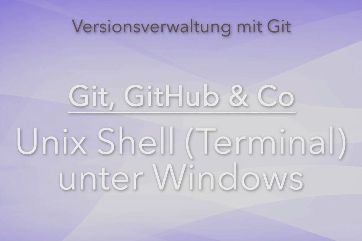 Versionshantering med Git, GitHub och Co - 03 Shell (Terminal) på Windows.