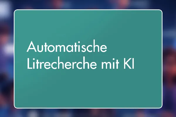 20 - Automatische Litrecherche mit KI