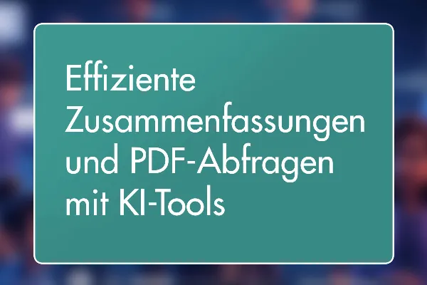 23 - Effiziente Zusammenfassungen und PDF-Abfragen