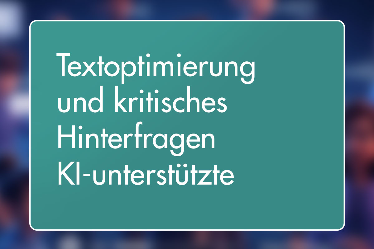 30 - Textoptimierung und kritisches Hinterfragen