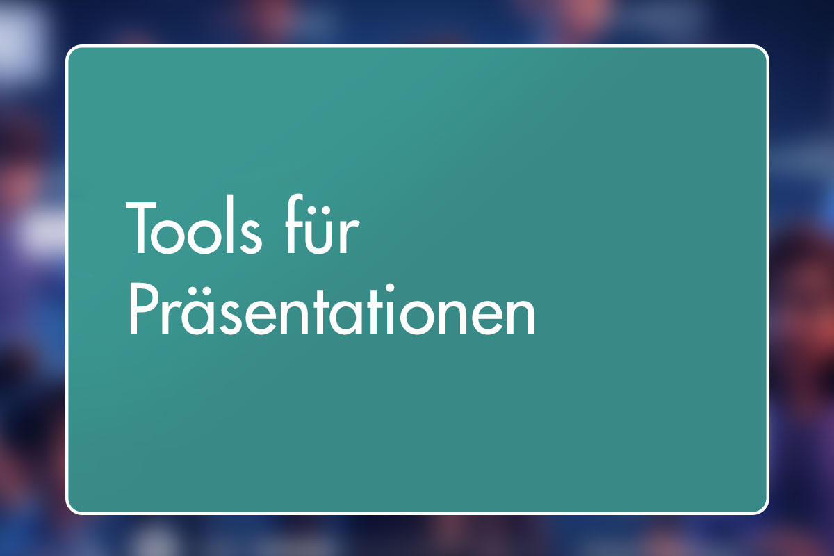 34 - Tools für Präsentationen