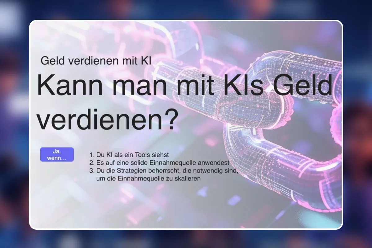 01 - Kann man wirklich mit KIs Geld verdienen
