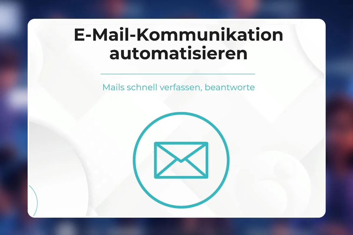 13 - E-Mail-Kommunikation automatisieren (Mails schnell verfassen, beantworten)