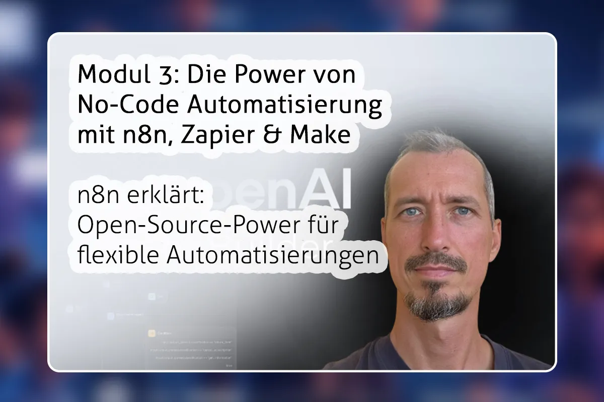 ChatGPT-Assistenten: 17 n8n erklärt: Open-Source-Power für flexible Automatisierungen