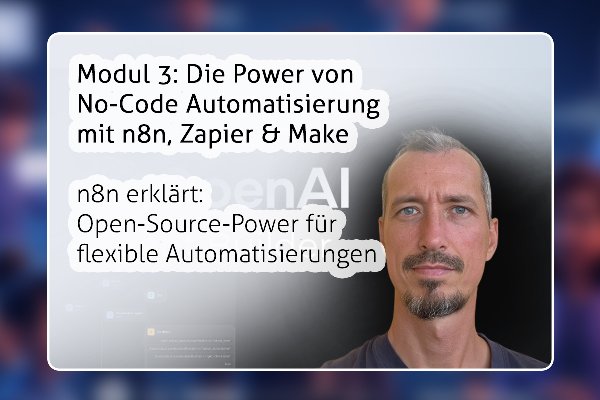 ChatGPT Assistant: 17 n8n explained: Open-source power for flexible automations