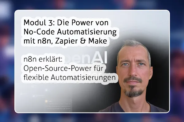 ChatGPT-Assistenten: 17 n8n erklärt: Open-Source-Power für flexible Automatisierungen
