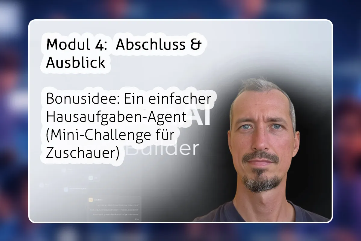 ChatGPT-Assistenten: 23 Bonusidee- Ein einfacher Hausaufgaben-Agent (Mini-Challenge für Zuschauer)