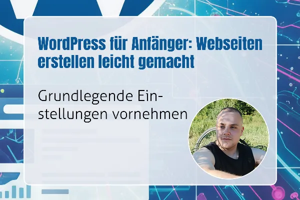 06 - Grundlegende Einstellungen vornehmen