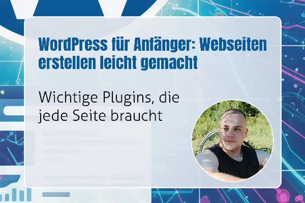17 - Wichtige Plugins, die jede Seite braucht