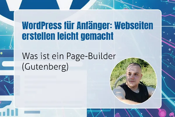 21 - Was ist ein Page-Builder (Gutenberg)