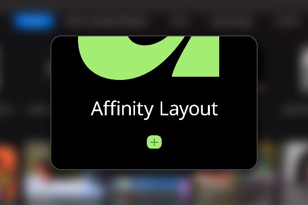 Affinity Layout: 0 – Intro