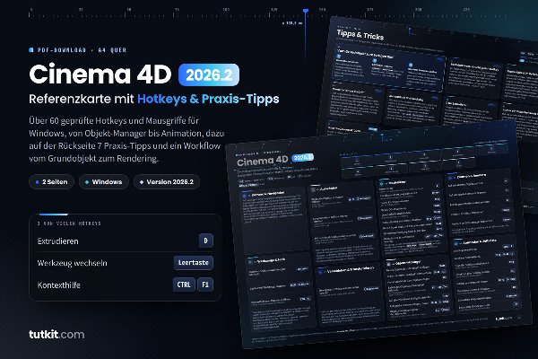 Referenzkarte Cinema 4D: Hotkeys & Praxis-Tipps (Ausgabe 2026)