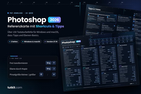 Referenzkarte Adobe Photoshop: Tastaturkürzel & Tipps (Ausgabe 2026)