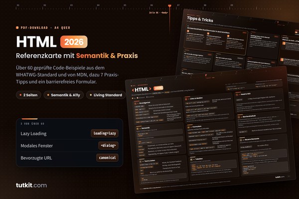 Referenzkarte HTML: Semantik & Praxis (Ausgabe 2026)