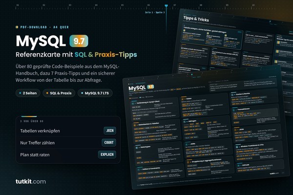 Referenzkarte MySQL 9.7: SQL & Praxis-Tipps (Ausgabe 2026)