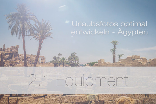 Tatil fotoğraflarını en iyi şekilde geliştirmek - 2.1 Ekipman