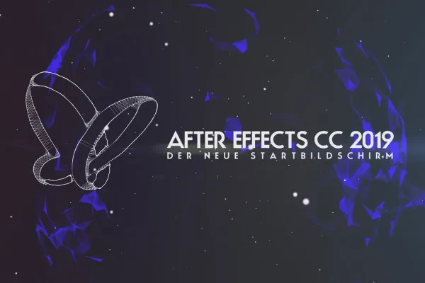 Neues in der Creative Cloud: After Effects CC 2019 (April 2019) – Der neue Startbildschirm