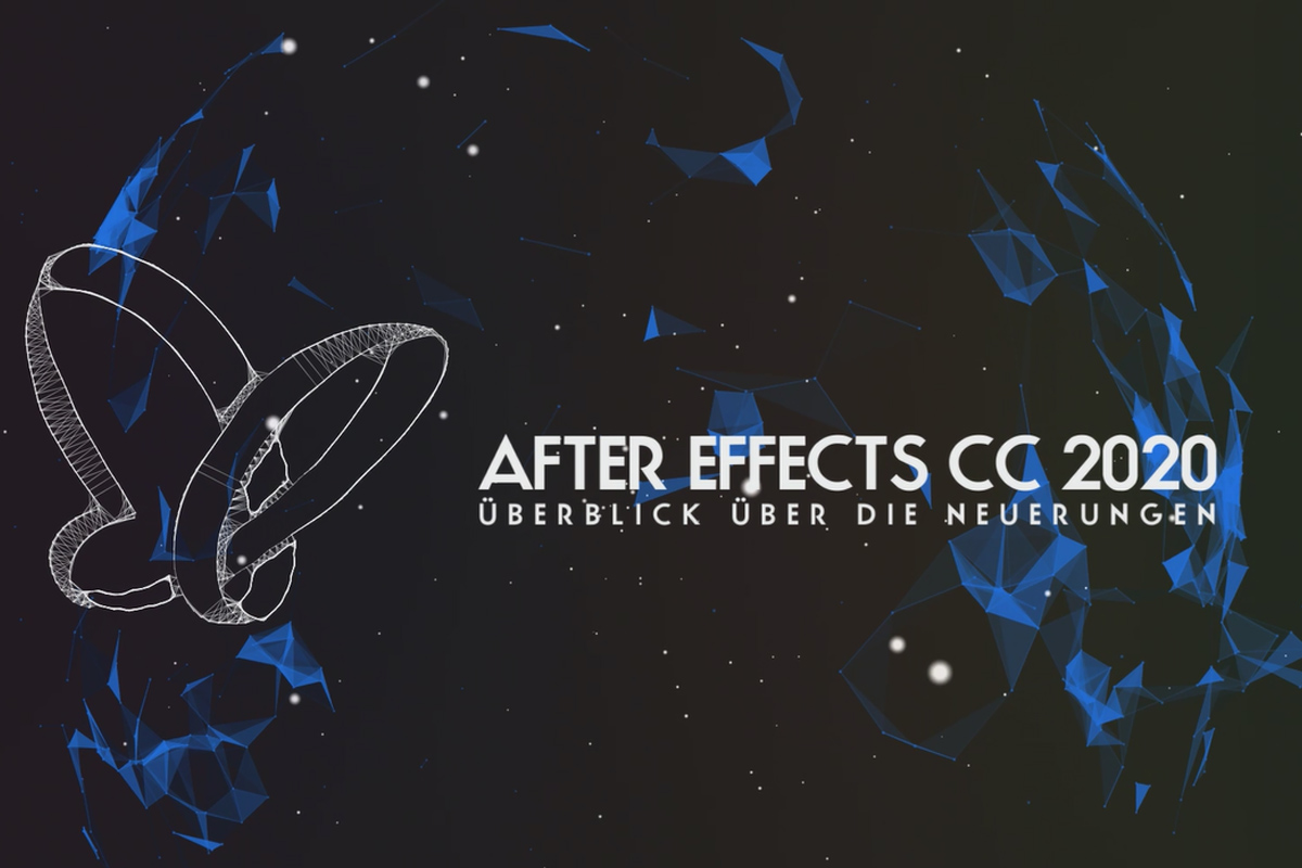 Uppdateringar förklarade: After Effects CC 2020 (oktober 2020) - Översikt över nyheterna.