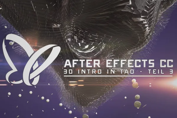After Effects: Plug-in Trapcode Tao – 3D Intro in Tao (4/10)