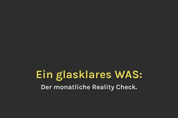 Smart-Performance: 02.03 Monatlicher Reality-Check