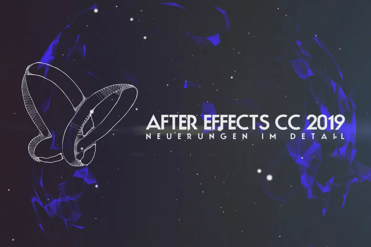 Neues in der Creative Cloud: After Effects CC 2019 (April 2019) – Neuerungen im Detail