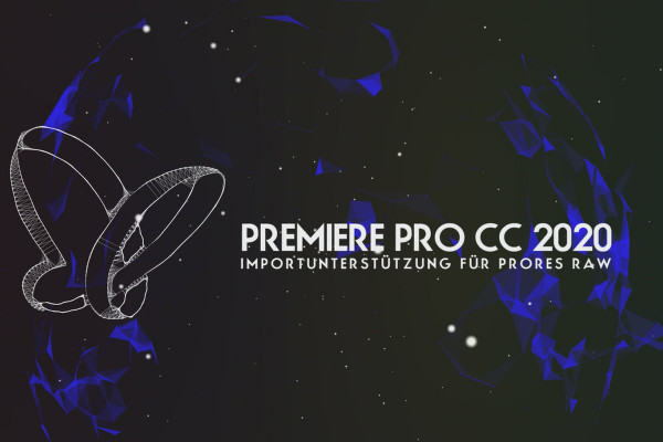Güncellemeler açıklandı: Premiere Pro CC 2020 (Ekim 2020) - ProRes RAW için içe aktarma desteği