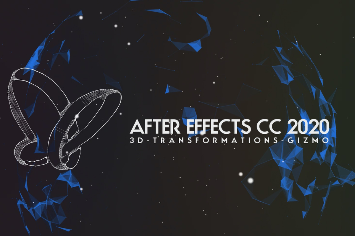 Uppdateringar förklarade: After Effects CC 2020 (oktober 2020) - 3D-transformations-Gizmo