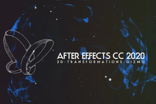 업데이트 설명: After Effects CC 2020 (2020년 10월) - 3D 변환 지즈모