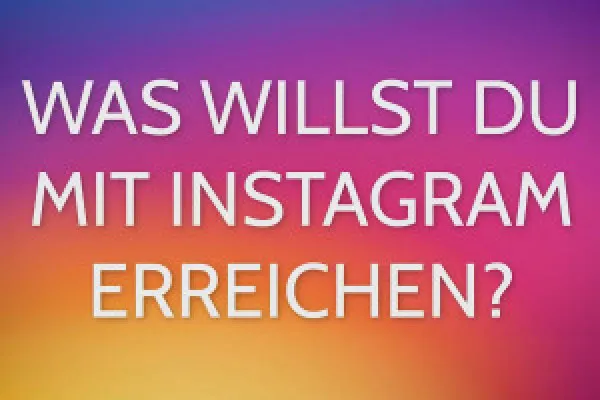 Instagram-tutorial: Få flere følgere | 2.1 Hvad er dit mål, og hvad vil du gerne opnå?