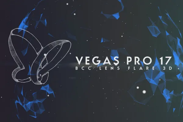 MAGIX VEGAS Pro 17 – Video-Tutorial zu den Neuerungen: 08 | BCC Lens Flare 3D