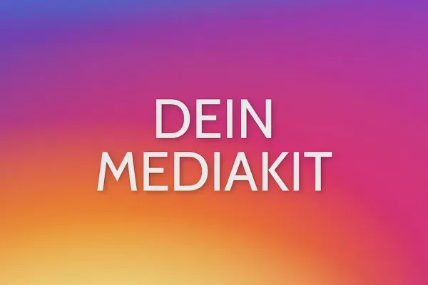 Influencer! Mit Instagram Geld verdienen | 3.2 Erstelle ein Hammer-Media-Kit!