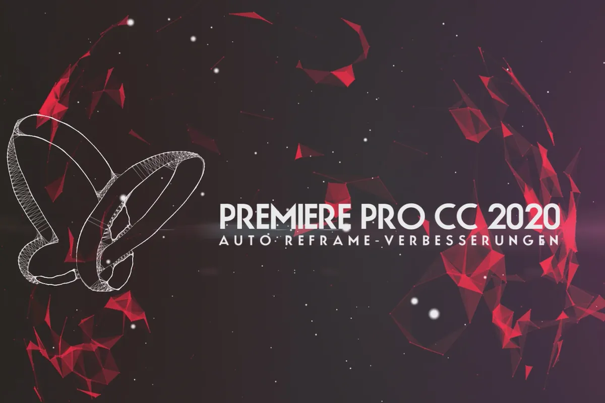 Updates erklärt: Premiere Pro CC 2020 (Mai 2020) – Auto Reframe-Verbesserungen