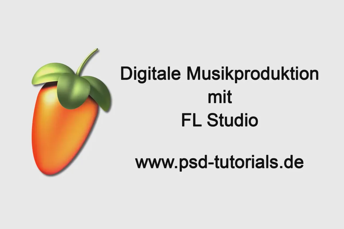 Digitale Musikproduktion mit FL Studio – 0 Intro