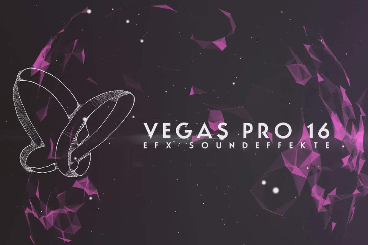 MAGIX VEGAS Pro 16 – Video-Tutorial zu den Neuerungen: 11 eFX-Soundeffekte