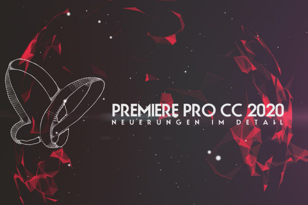 Güncellemeler açıkladı: Premiere Pro CC 2020 (Mayıs 2020) - Detaylardaki yenilikler